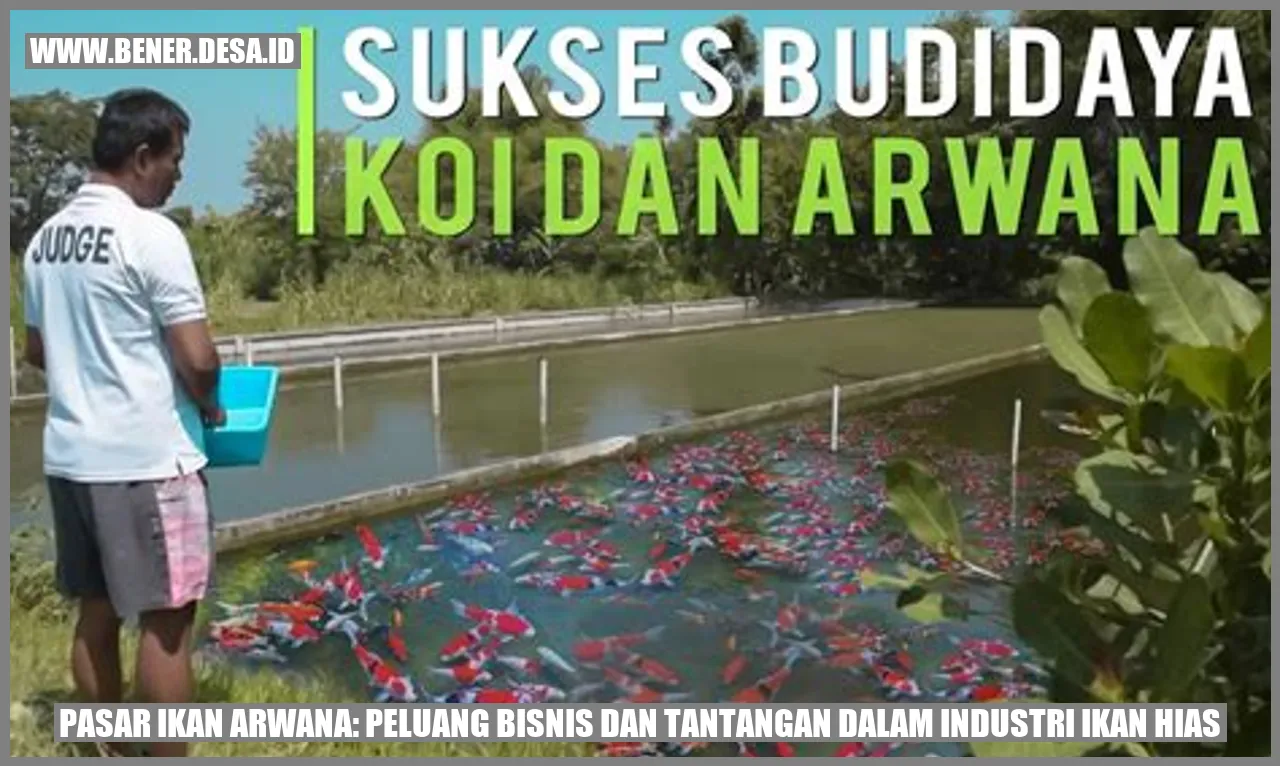 Pasar Ikan Arwana Peluang Bisnis Dan Tantangan Dalam Industri Ikan