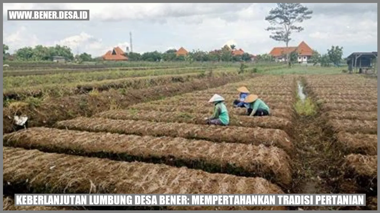 Keberlanjutan Lumbung Desa Bener: Mempertahankan Tradisi Pertanian