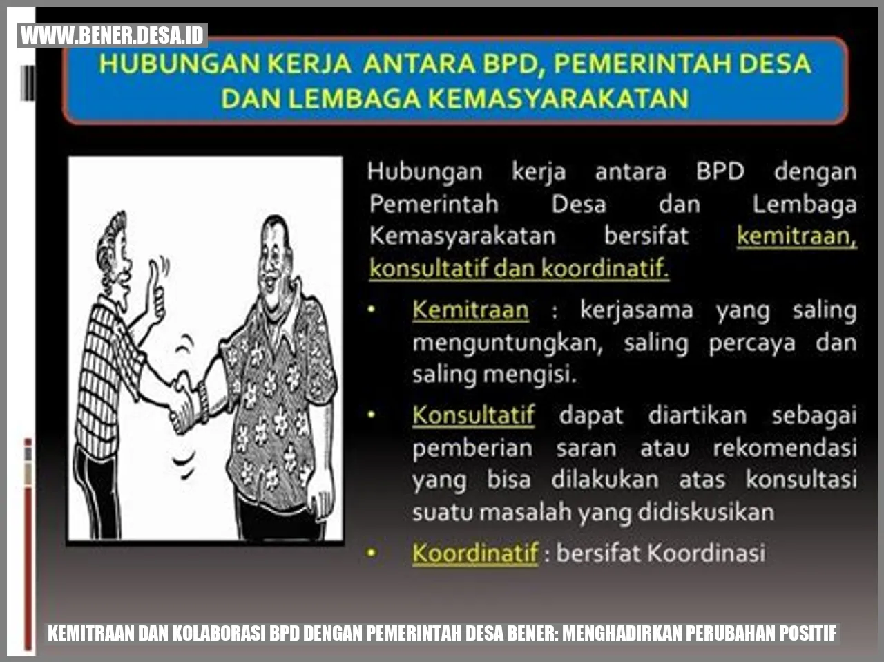 Kemitraan dan Kolaborasi BPD dengan Pemerintah Desa Bener: Menghadirkan Perubahan Positif