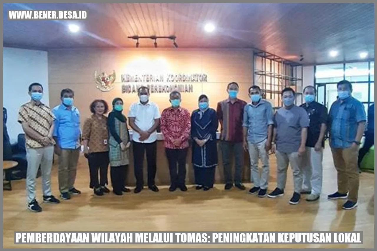 Pemberdayaan Wilayah melalui Tomas: Peningkatan Keputusan Lokal