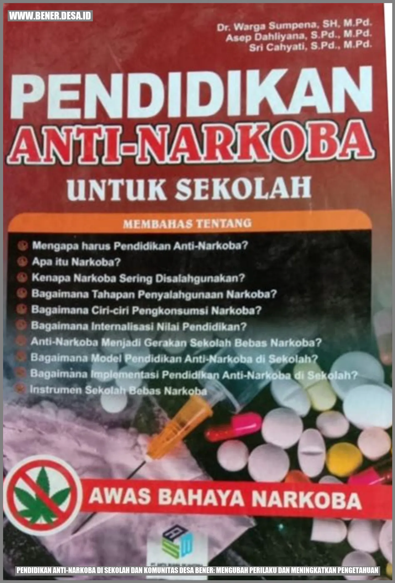 Pendidikan Anti-Narkoba di Sekolah dan Komunitas Desa Bener: Mengubah Perilaku dan Meningkatkan Pengetahuan