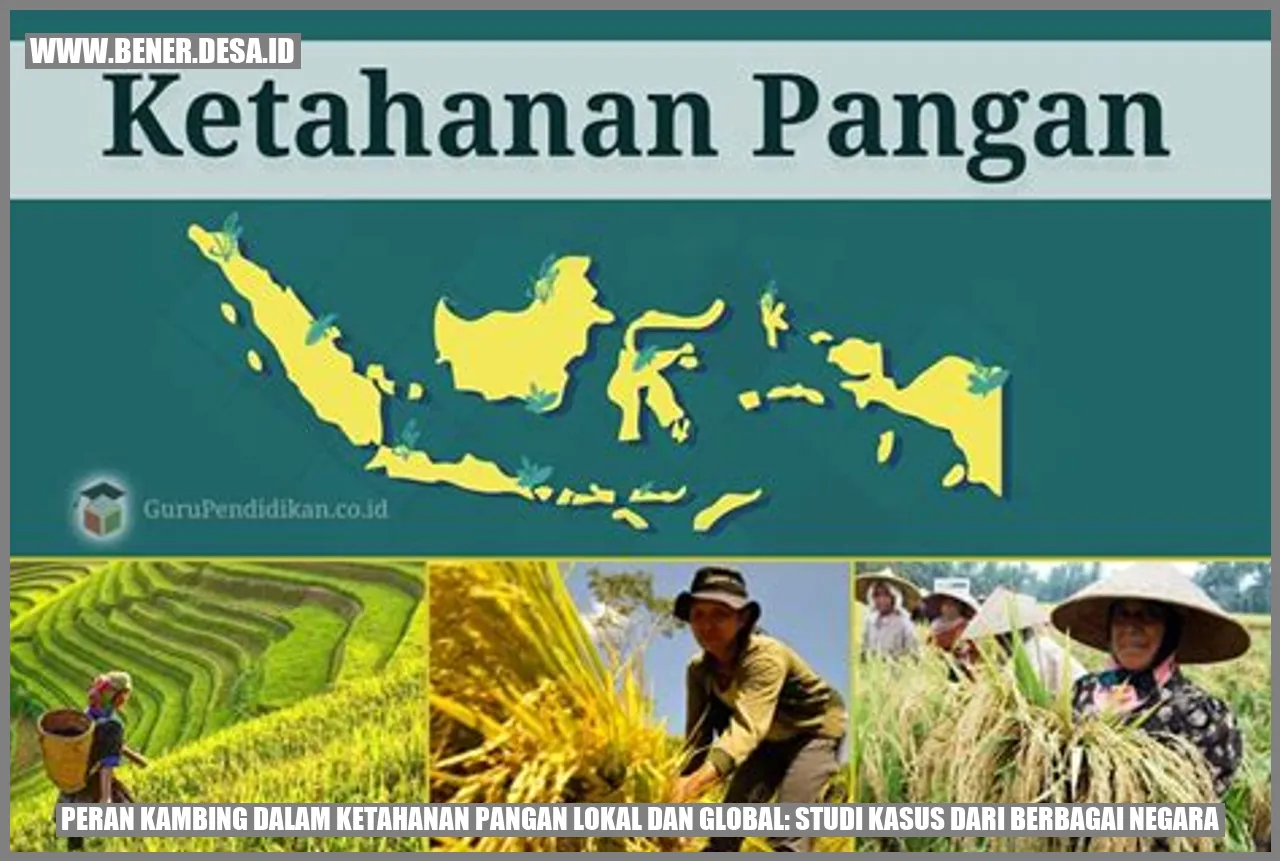 Peran Kambing dalam Ketahanan Pangan Lokal dan Global: Studi Kasus dari Berbagai Negara