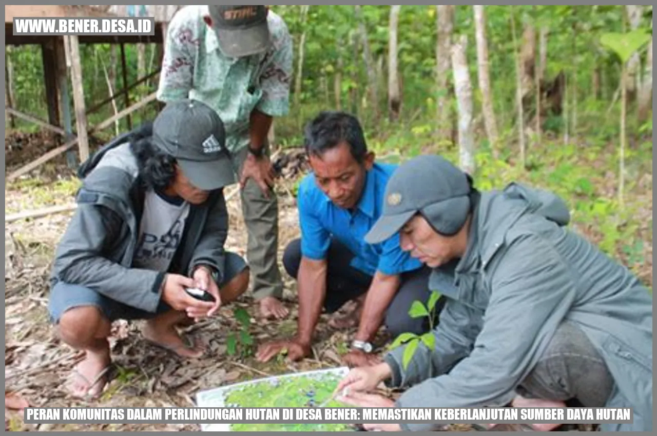 Gambar Peran Komunitas dalam Perlindungan Hutan di Desa Bener: Memastikan Keberlanjutan Sumber Daya Hutan