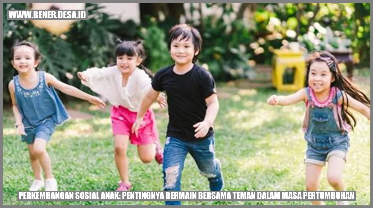 Perkembangan Sosial Anak: Pentingnya Bermain Bersama Teman dalam Masa Pertumbuhan