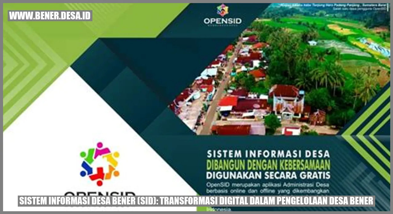 Sistem Informasi Desa Bener (SID): Transformasi Digital dalam Pengelolaan Desa Bener